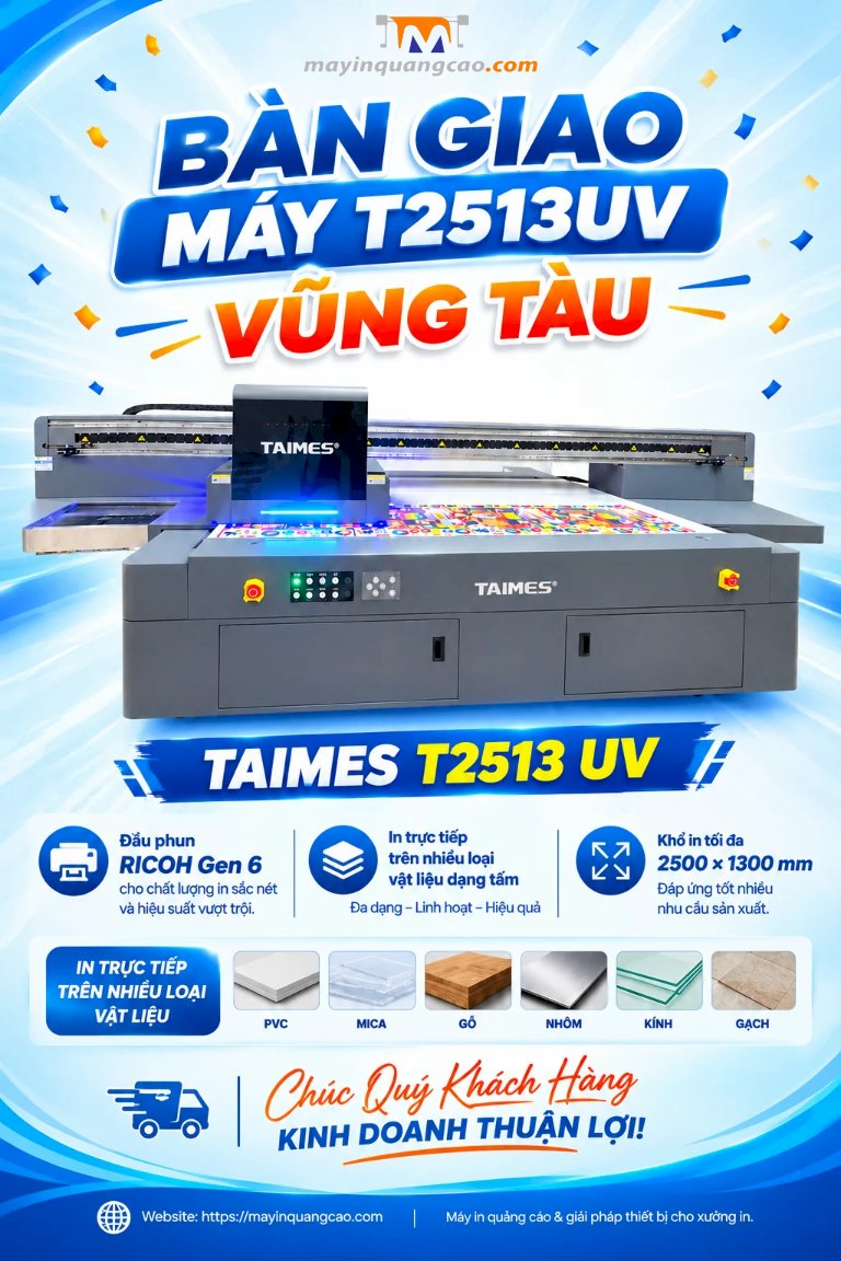 Bàn giao máy in phẳng TAIMES T2513UV cho khách hàng tại Vũng Tàu