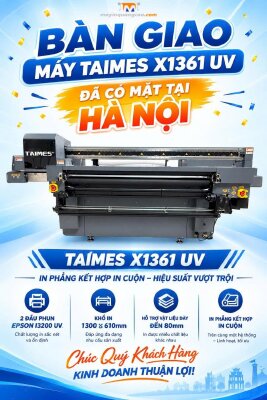 Máy in TAIMES X1361 UV khổ in 1m3 được lắp đặt thành công tại Hà Nội