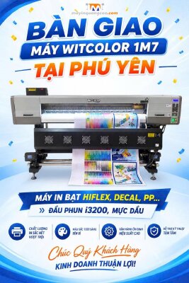 Bàn giao máy in Witcolor 1m7 cho khách hàng tại Phú Yên